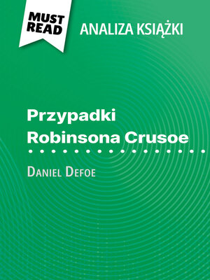 cover image of Przypadki Robinsona Crusoe książka Daniel Defoe (Analiza książki)